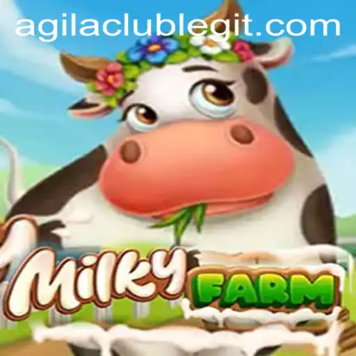 MilkyFarm: A Gaming Experience with Agilaclub
